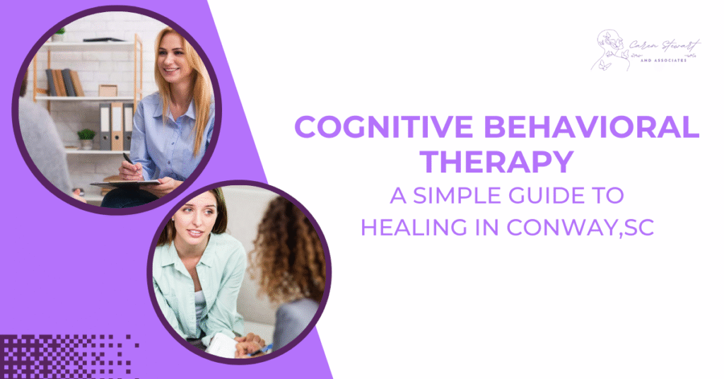 Cognitive Behavioral Therapy: A Simple Guide to Healing in Conway