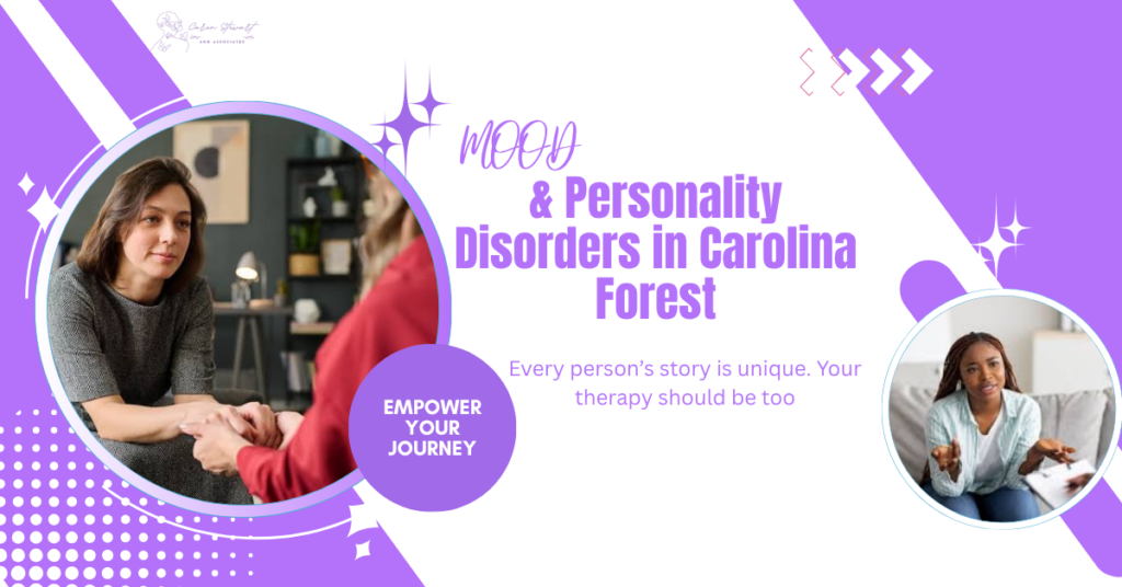 Comprehensive Understanding of Mood Personality Disorders in Carolina Forest.
