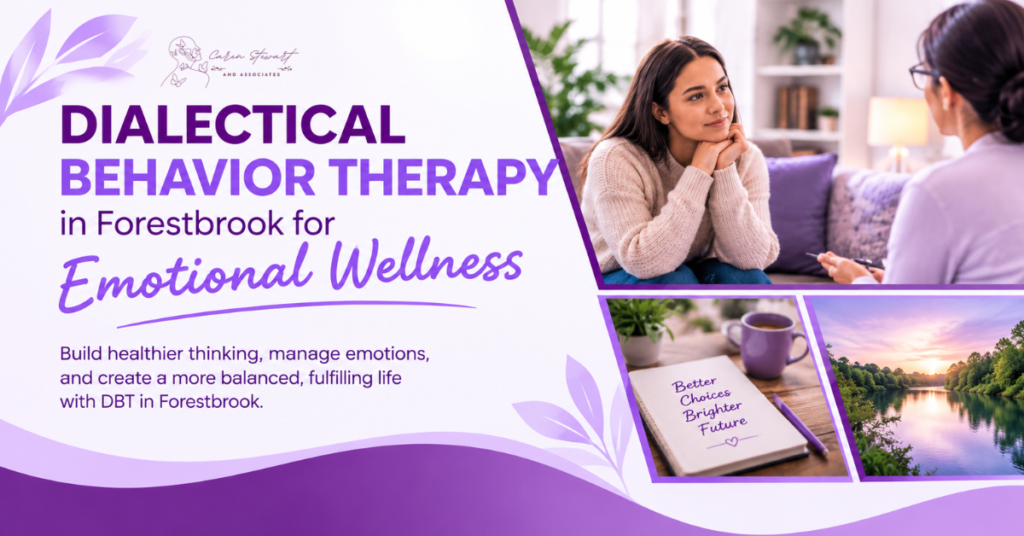 Dialectical Behavior Therapy in Forestbrook for Emotional Wellness